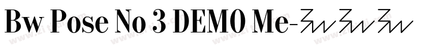 Bw Pose No 3 DEMO Me字体转换